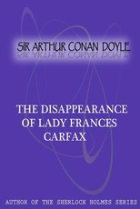 The Disappearance Of Lady Frances Carfax
