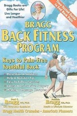 Bragg Back Fitness Program: With Spine Motion for Pain-Free Back