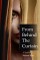 From Behind The Curtain