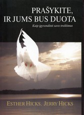 Prašykite, ir jums bus duota
