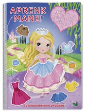 Aprenk mane! Mažosios princesės. Su daugkartiniais lipdukais Aprenk mane! Mažosios princesės. Su daugkartiniais lipdukais