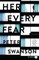 Her Every Fear