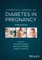 A Practical Manual of Diabetes in Pregnancy