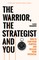 Woodrow, F: Warrior, The Strategist and You