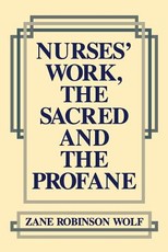Nurses' Work, the Sacred and the Profane