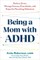 Being a Mom with ADHD