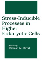 Stress-Inducible Processes in Higher Eukaryotic Cells
