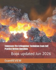 Tennessee Fire Extinguisher Technician Exam Self Practice Review Questions