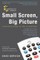 Mediabistro.com Presents Small Screen, Big Picture