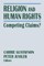 Religion and Human Rights: Competing Claims?