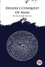 Edison's Conquest Of Mars