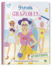 Atostogos. Papuošk gražuoles. Užduočių knygelė su lipdukais Atostogos. Papuošk gražuoles. Užduočių knygelė su lipdukais