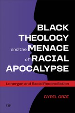 Black Theology and the Menace of Racial Apocalypse