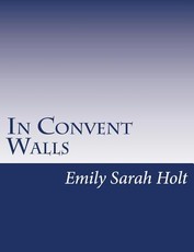 In Convent Walls