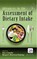 Advances in the Assessment of Dietary Intake.