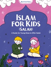 Naz, A: Islam for Kids (Salah)