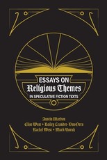 Essays on Religious Themes in Speculative Fiction Texts