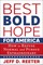 Best Bold Hope for America