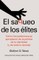 El Saqueo de Los Élites (Spanish Edition)