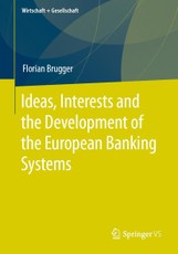 Brugger, F: Ideas, Interests and the Development of the Euro