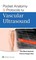 Pocket Anatomy & Protocols for Vascular Ultrasound
