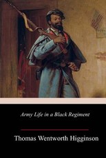 Army Life in a Black Regiment
