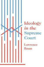 Ideology in the Supreme Court