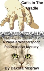Cat's In The Cradle: A Pet Detective Mystery