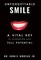 Unforgettable Smile