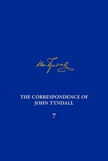 The Correspondence of John Tyndall, Volume 7
