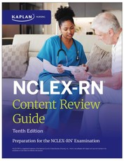 Nclex-RN Content Review Guide, Tenth Edition: Preparation for the Nclex-RN Examination