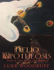 Helio Apotheosis: Part 1: The Scorched Third