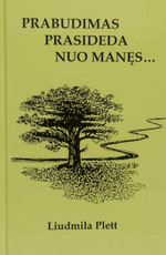 Prabudimas prasideda nuo manęs...