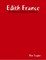 Edith France - An Extraordinary Woman