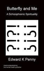 Butterfly And Me - A Schizophrenic Spirituality