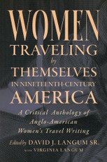 Women Traveling by Themselves in Nineteenth-Century America