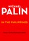 Michael Palin in the Philippines