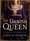 The Danish Queen