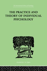 The Practice And Theory Of Individual Psychology