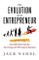 Evolution of an Entrepreneur