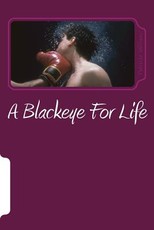 A Blackeye For Life