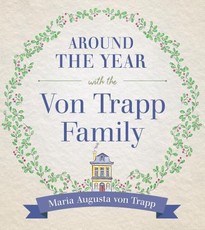 Around the Year with the Vontrapp Family