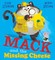 Strathie, C: Mack and the Missing Cheese