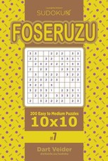 Sudoku Foseruzu - 200 Easy to Medium Puzzles 10x10 (Volume 7)