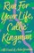 Run For Your Life, Callie Kingman