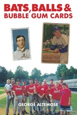 Bats, Balls & Bubble Gum Cards