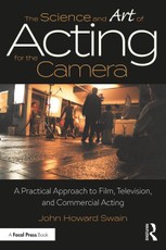 The Science and Art of Acting for the Camera