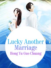 Lucky Another Marriage