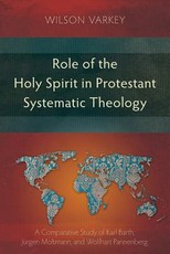 Role of the Holy Spirit in Protestant Systematic Theology
