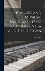 The Music and Musical Instruments of Southern India and the Deccan